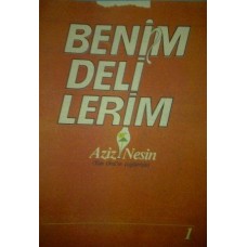 BENİM DELİLERİM AZİZ NESİN